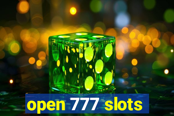 open 777 slots